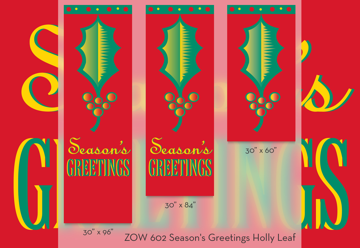 ZOW 602 Season's Greetings Holly Leaf
