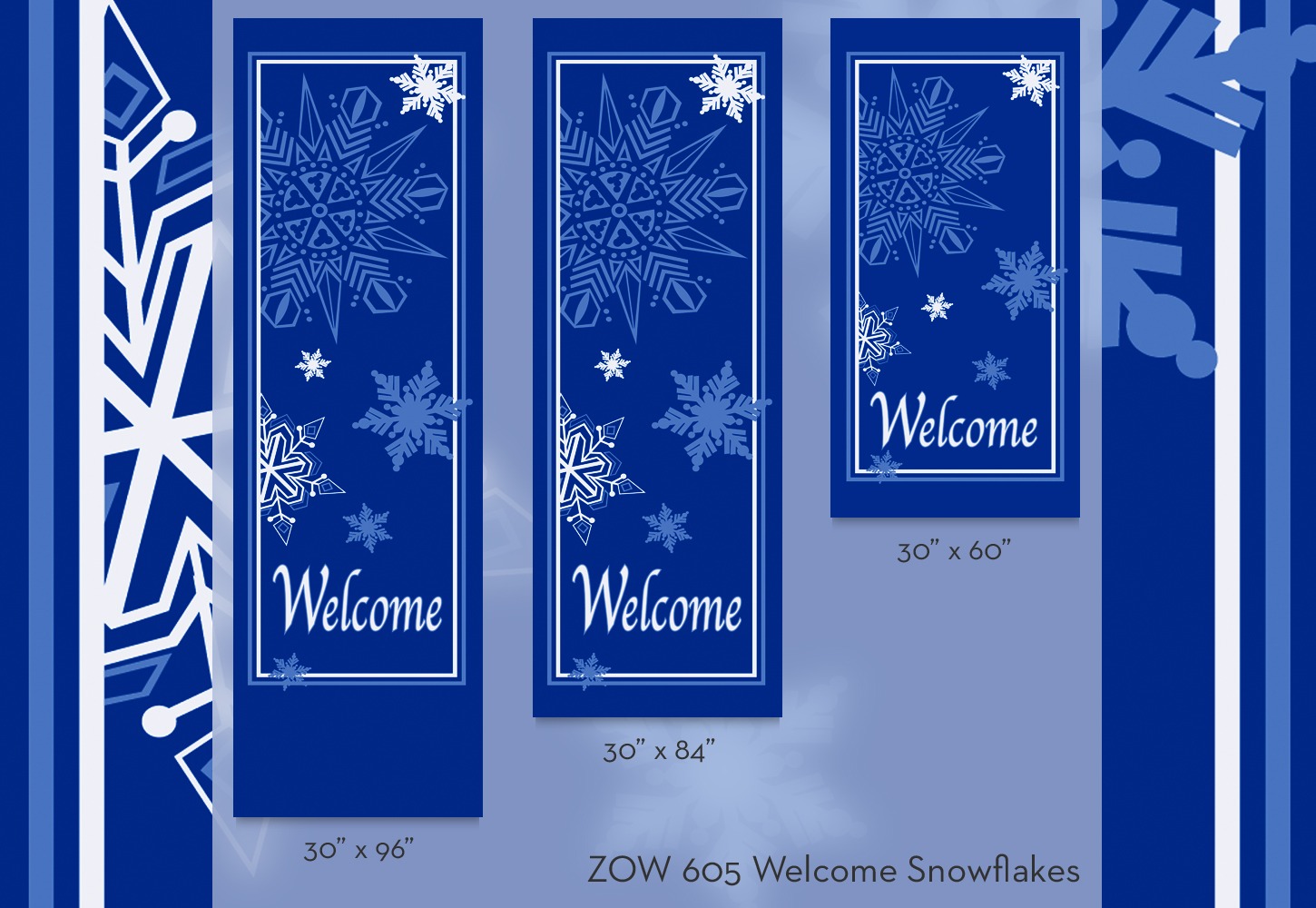 ZOW 605 Welcome Snowflakes